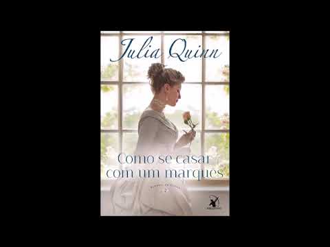COMO SE CASAR COM UM MARQUÊS (AGENTES DA COROA #2) JULIA QUINN - Parte 2/2