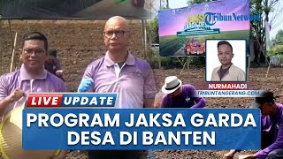 Kejagung & Kemendes Luncurkan Program Jaksa Garda Desa di Banten