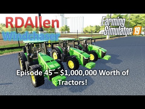 $1,000,00 Worth of Tractors | E45 Windchaser | Farming Simulator 19
