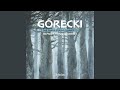 Górecki: String Quartet No. 1, Op. 62 "Already It Is Dusk"