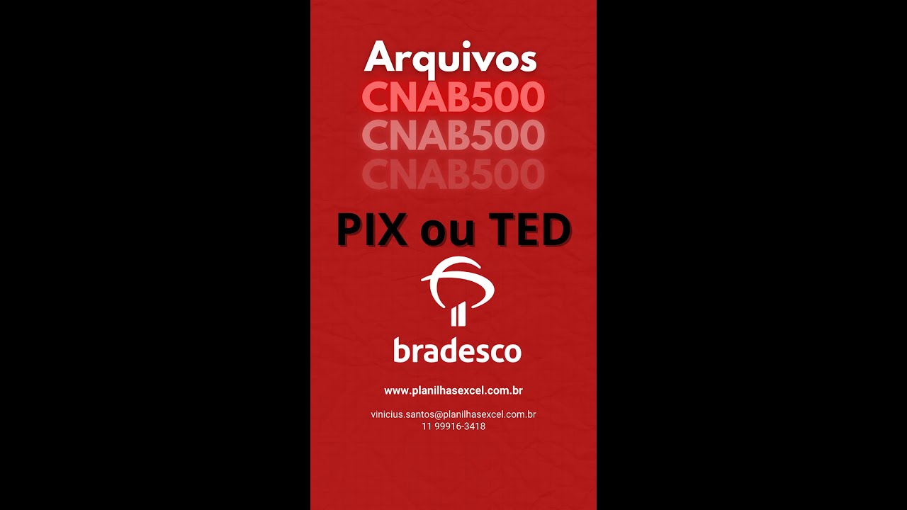 CNAB 500 Bradesco - Pagamento Funcionário/Fornecedor (PIX,TED ou Transferência)