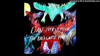 Dan Melchior - "No End"