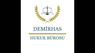 DEMİRHAS HUKUK BÜROSU