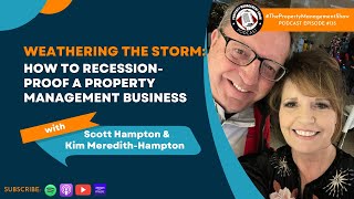 Weathering the Storm: How to Recession-Proof A Property Management Business w/ Kim & Scott Hampton