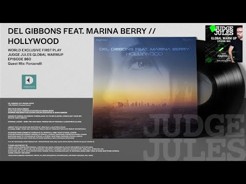 Del Gibbons Feat. Marina Berry - Hollywood (Fonzerelli Remix) - Judge Jules World Exclusive 1st play