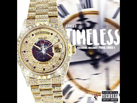 Loui3 J - Timeless ft. Milli Mat