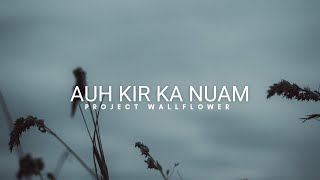 Download lagu PROJECT WALLFLOWER - AUHKIR KA NUAM mp3
