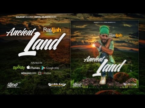 Ras Ijah - Ancient Land (Royal Majestic Music/Goldcup Records)
