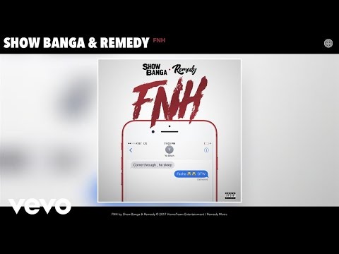 Show Banga, Remedy - FNH (Audio)