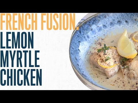 Lemon chicken recipe with native Australian lemon myrtle
