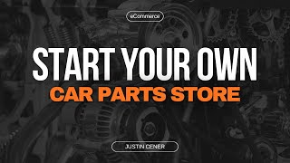 How To Start A Dropshipping Store Selling Auto Parts