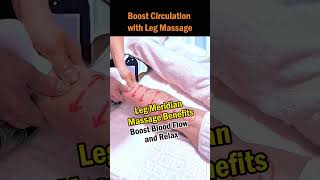 Boost Circulation with Leg Massage #healthbenefits #painrelief #holisticwellness #naturalhealing