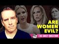 Are Women Evil