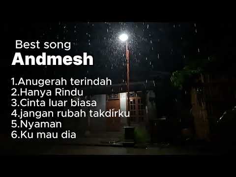 Best song Andmesh Anugrah terindah