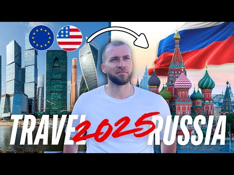 How To Travel RUSSIA 2025 (Latest Update)