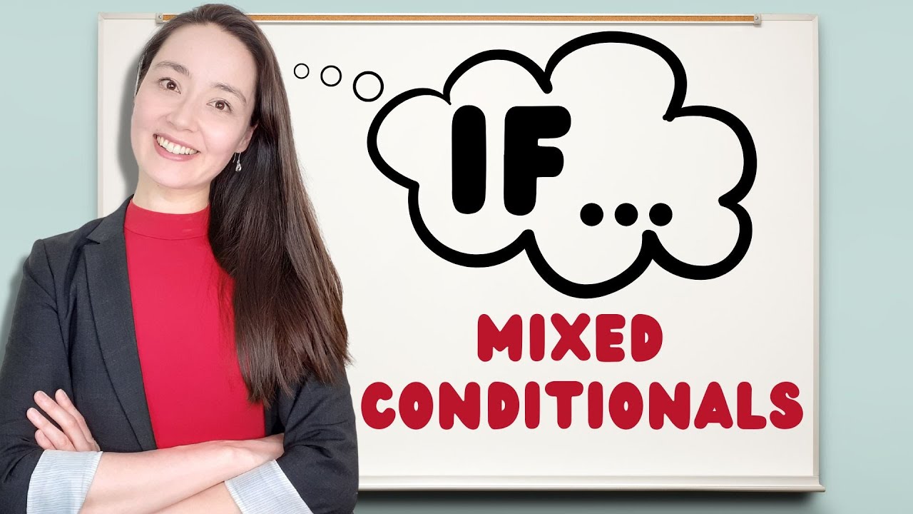 if...MIXED CONDITIONALS | advanced English grammar