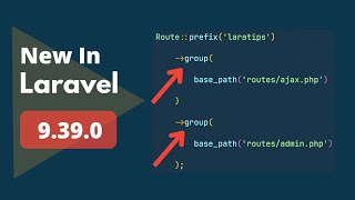 Multiple Chainable Route Groups - 4 New Things Added - New In Laravel 9.39.0