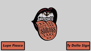 Lupe Fiasco - Snitches ft. Ty Dolla $ign