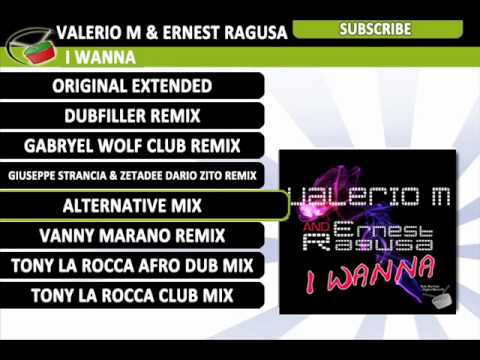 Valerio M & Ernest Ragusa - I Wanna (Alternative Mix)
