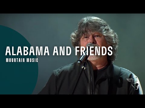 Alabama and Friends - Mountain Music (At The Ryman)