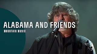 Alabama and Friends - Mountain Music (At The Ryman)