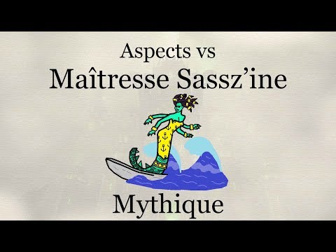 Aspects vs Maitresse Sassz'ine (Mythique)