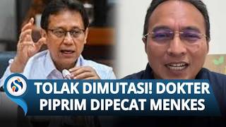 DOKTER PIPRIM DIPECAT MENTERI BUDI GUNANDI! Tolak Mutasi dan Perjuangkan Independensi Kolegium