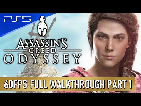 Assassins Creed: Odyssey - PS5 60FPS Walkthrough Longplay Playthrough Part 1