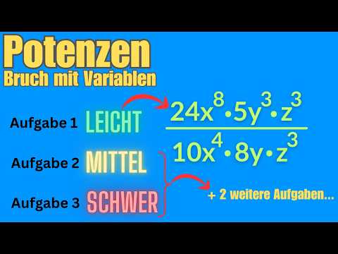 Potenzen – Brüche mit Variablen vereinfachen: 3 Aufgaben