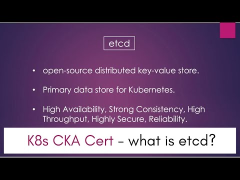 What is etcd? | Kubernetes Certification (CKA) Prep | Kubernetes for Beginners