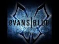 Evans Blue - Erase My Scars with lyrics 