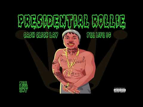 Presidential Rollie- CashClick Lav ft. YeeLife BG