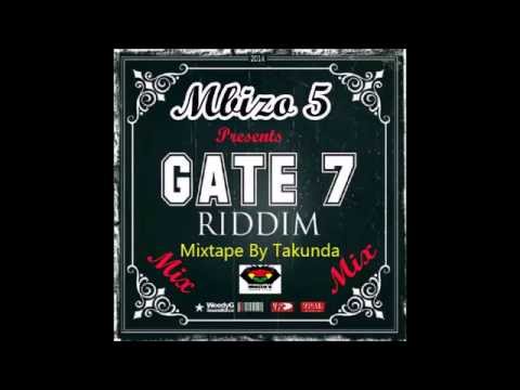 Gate 7 Riddim Mix February 2015 (mbizo5soundcrew)