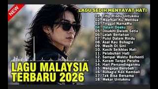 Download lagu LAGU SLOW ROCK MALAYSIA TERBARU 2026/Paling Sedih Menyayat Hati/Slow Melayu/🎶Titip Rindu Untukmu mp3