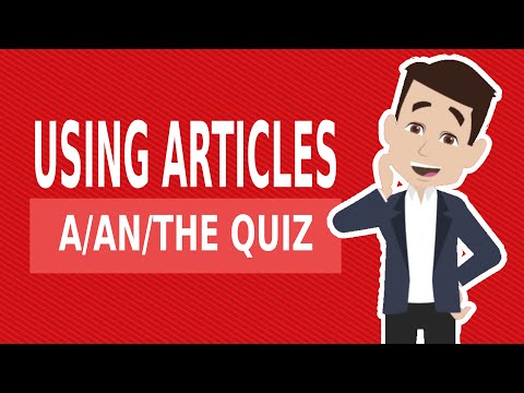 Using Articles (a, an, the): A Guide to Correct Usage