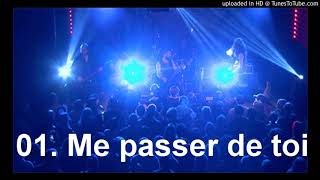 01. Me passer de toi