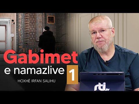 Gabimet e namazlive (1) - Hoxhë Irfan Salihu