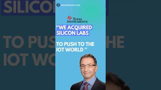 Texas Instruments CTO: Why We Acquired Silicon Labs? #iot #ai  @TexasInstruments