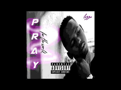 Lezza   Pray For The World [Covid-19](Official Audio + Lyrics)