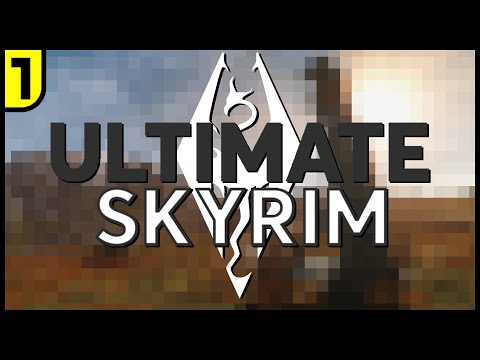 [1] Ultimate Skyrim 4.0 - Full Playthrough