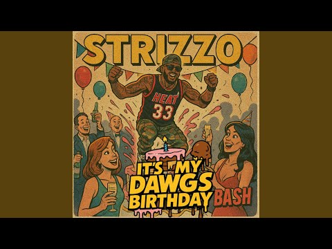 It's My Dawgs Birthday (feat. QC Party Starters, J Rod & Lil Kee) (Radio Edit)