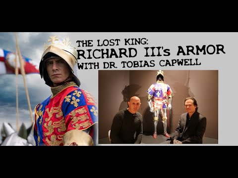The Lost King: Richard III's Armor @ The Wallace Collection, with Dr. Capwell