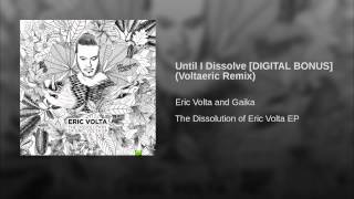 Until I Dissolve [DIGITAL BONUS] (Voltaeric Remix)