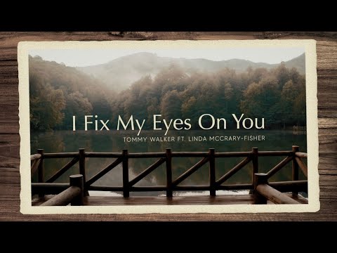 Thumbnail for I Fix My Eyes On You video
