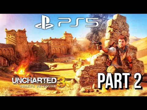 UNCHARTED 3 DRAKE'S DECEPTION PS5 Gameplay Walkthrough Part 2 [1080p60FPS] - No Commentary