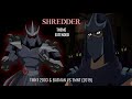 TMNT 2003 Batman VS TMNT 2019 SHREDDER Theme EXTENDED 8K ULTRA HD
