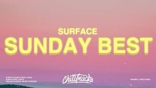 Surfaces - Sunday Best (Lyrics) &quot;Feeling good like I should&quot;
