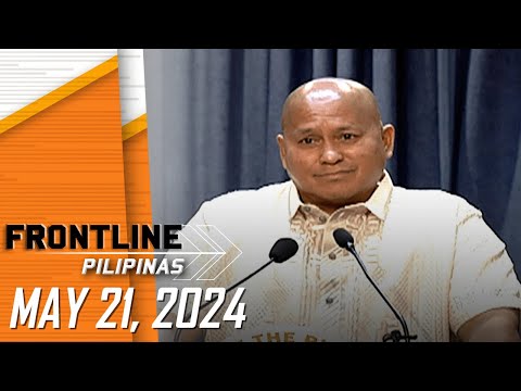 FRONTLINE PILIPINAS LIVESTREAM May 21, 2024