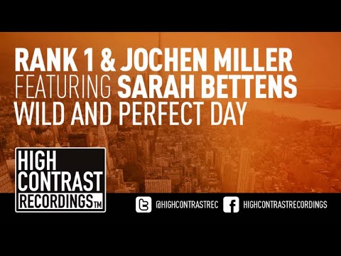 Rank 1 & Jochen Miller feat.Sarah Bettens - Wild And Perfect Day (Extended Mix)