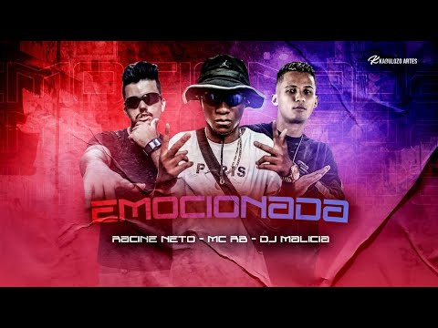Emocionada,Racine Neto Dj Malicia E Mc Rb-BregaFunk Tik Tok